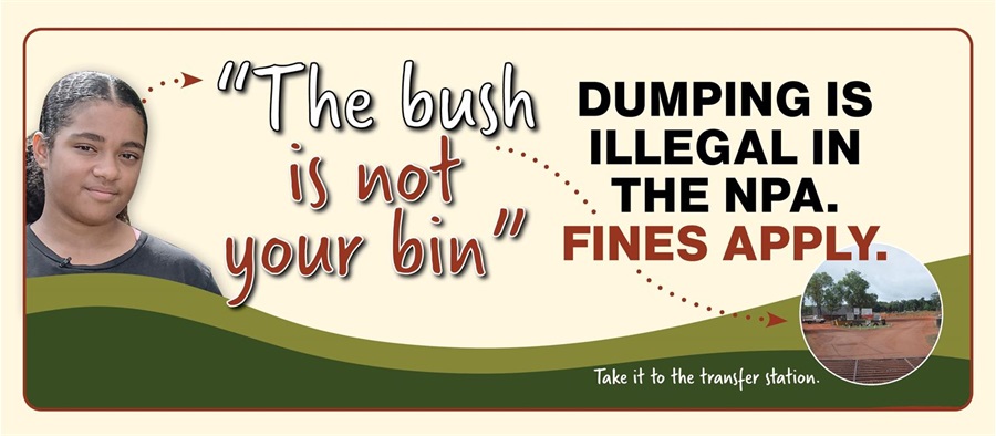 The bush is not your bin. Dumping is illegal in the NPA. Fines apply.